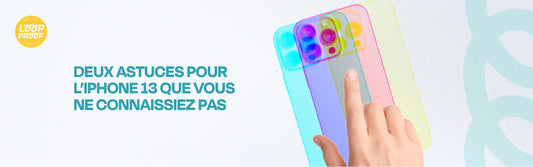 Deux astuces pour l’iPhone 13