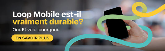 L'Avantage de la Durabilité : Nouveau Packaging Écologique de Loop Mobile