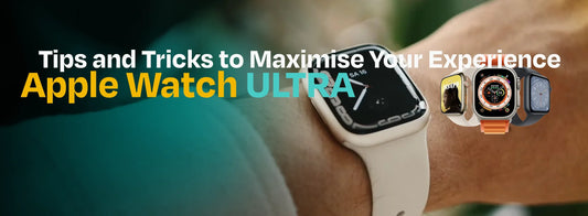 Apple Watch Ultra: trucs et astuces pour maximiser votre expérience